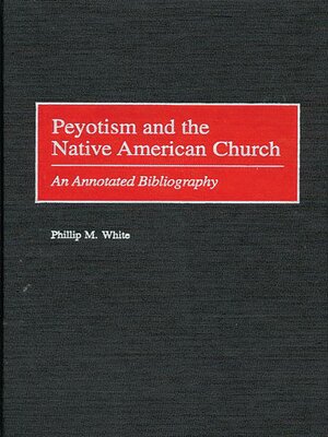 cover image of Peyotism and the Native American Church